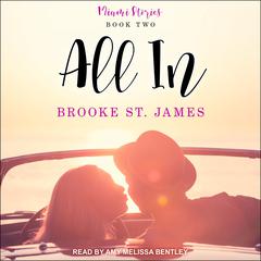 All In by Brooke St. James audiobook