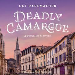 Deadly Camargue by Cay Rademacher audiobook