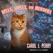 Bells, Spells, and Murders by  Carol J. Perry audiobook