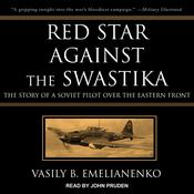 Red Star Against the Swastika by  Vasily B. Emelianenko audiobook
