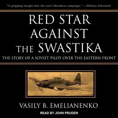 Red Star Against the Swastika by Vasily B. Emelianenko audiobook