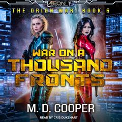 War on a Thousand Fronts by M. D. Cooper audiobook