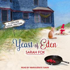 Yeast of Eden by Sarah Fox audiobook
