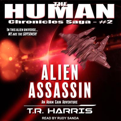 Alien Assassin by T.R. Harris audiobook