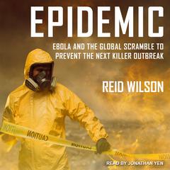Epidemic by Reid Wilson audiobook