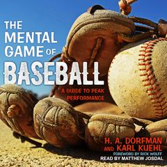 The Mental Game of Baseball by H.A. Dorfman audiobook