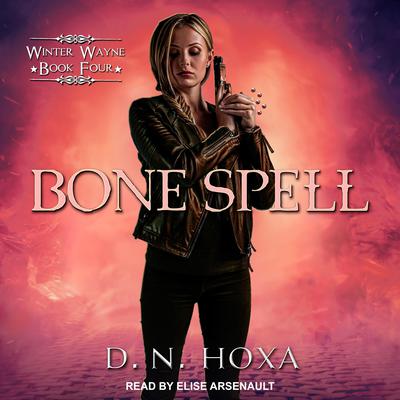 Bone Spell by D.N. Hoxa audiobook