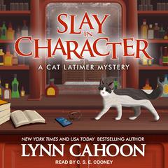Slay In Character by Lynn Cahoon audiobook