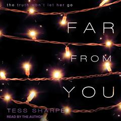 Far From You by Tess Sharpe audiobook