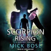Scorpion Rising by  Mick Bose audiobook