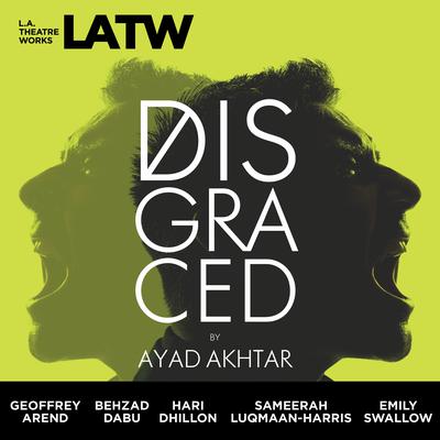 Disgraced by Ayad Akhtar audiobook
