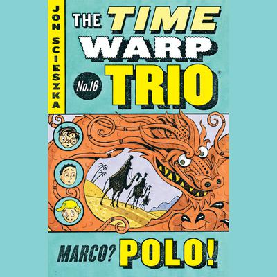 Marco? Polo! #16 by Jon Scieszka audiobook