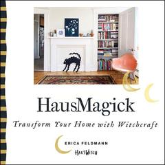 HausMagick by Erica Feldmann audiobook
