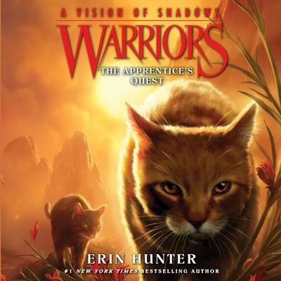 Warriors: A Vision of Shadows #1: The Apprentice's Quest by Erin Hunter audiobook
