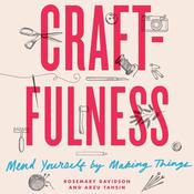 Craftfulness by  Rosemary Davidson audiobook