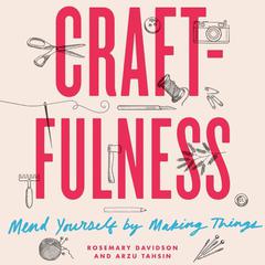 Craftfulness by Rosemary Davidson audiobook