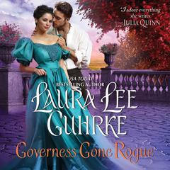 Governess Gone Rogue by Laura Lee Guhrke audiobook