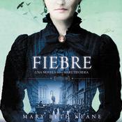 Fever \ Fiebre (Spanish edition) by  Mary Beth Keane audiobook
