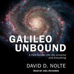 Galileo Unbound by David D. Nolte audiobook