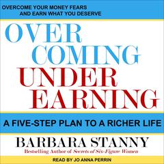 Overcoming Underearning by Barbara Stanny audiobook