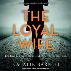 The Loyal Wife by Natalie Barelli audiobook