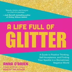 A Life Full of Glitter by Anna O'Brien audiobook