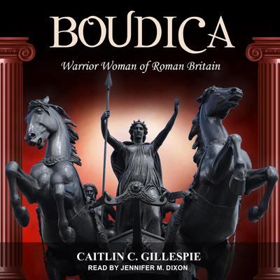 Boudica by Caitlin C. Gillespie audiobook