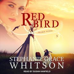 Red Bird by Stephanie Grace Whitson audiobook