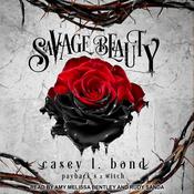 Savage Beauty by  Casey L. Bond audiobook