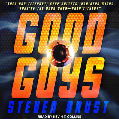Good Guys by Steven Brust audiobook