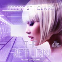 The Return by Kelly St. Clare audiobook