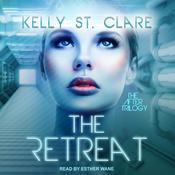 The Retreat by  Kelly St. Clare audiobook