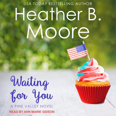 Waiting for You by Heather B. Moore audiobook