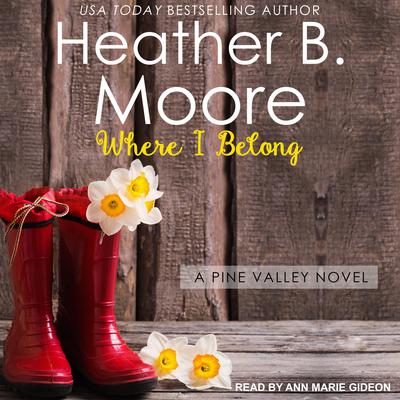 Where I Belong by Heather B. Moore audiobook