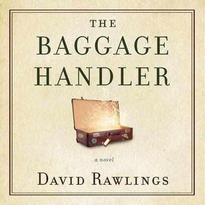 The Baggage Handler by David Rawlings audiobook