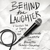 Behind the Laughter by  Mark Caro audiobook