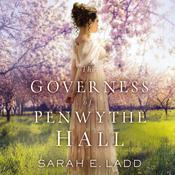 The Governess of Penwythe Hall by  Sarah E. Ladd audiobook