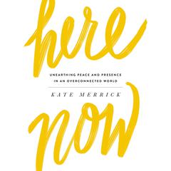 Here, Now by Kate Merrick audiobook