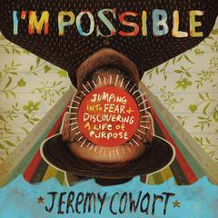 I'm Possible by Jeremy Cowart audiobook