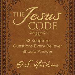 The Jesus Code by O. S. Hawkins audiobook
