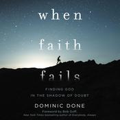 When Faith Fails by  Dominic Done audiobook