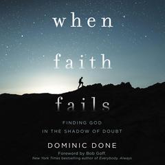 When Faith Fails by Dominic Done audiobook