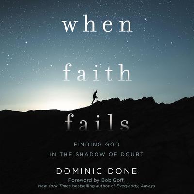 When Faith Fails by Dominic Done audiobook
