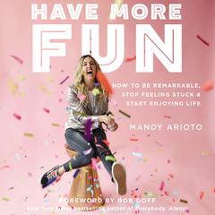 Have More Fun by Mandy Arioto audiobook