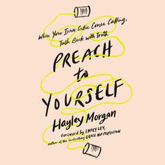 Preach to Yourself by Hayley Morgan audiobook
