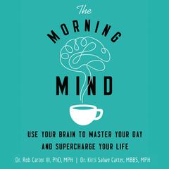 The Morning Mind by Rob Carter audiobook
