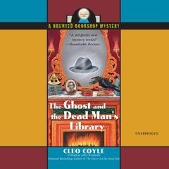 The Ghost and the Dead Man’s Library by Cleo Coyle audiobook