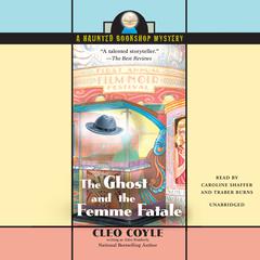 The Ghost and the Femme Fatale by Cleo Coyle audiobook
