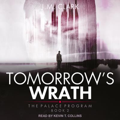 Tomorrow's Wrath by J.M. Clark audiobook