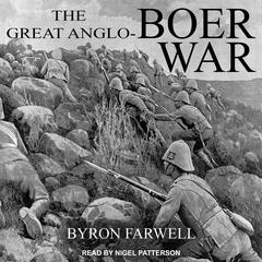 The Great Anglo-Boer War by Byron Farwell audiobook